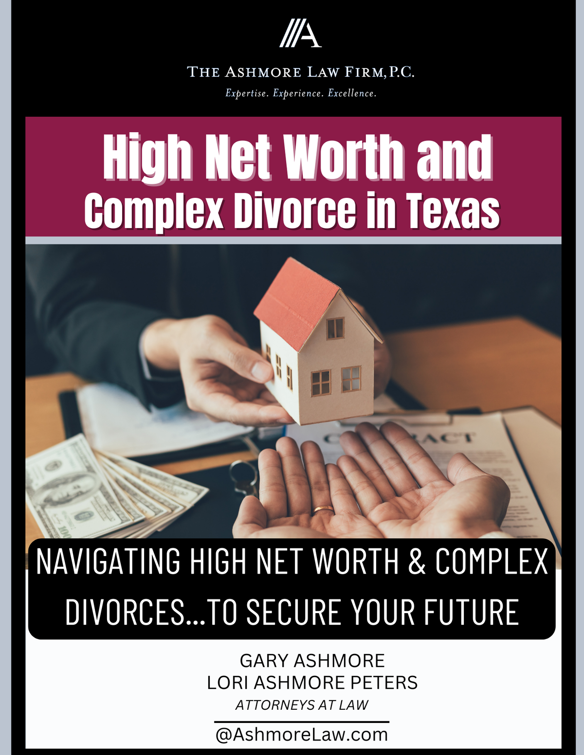 High Net Worth and Complex Divorce in Dallas, Park Cities and Highland Park, TX Requires Knowledge, Expertise and Specific Strategies